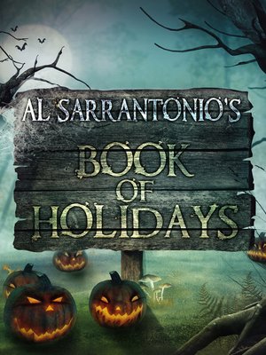 cover image of Al Sarrantonio's Book of Holidays
